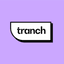 Tranch